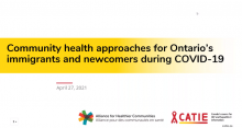 Community Health Approaches for Ontario immigrants and newcomers during COVID-19 title screen for webinar embedded in this post.