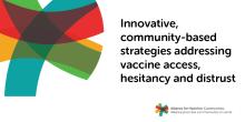 Innovative, community-based strategies addressing vaccine access, hesitancy and distrust