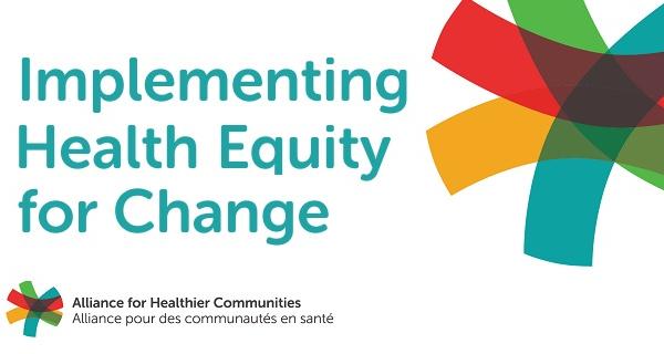 Implementing Health Equity for Change